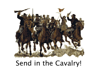 Send in the Cavalry