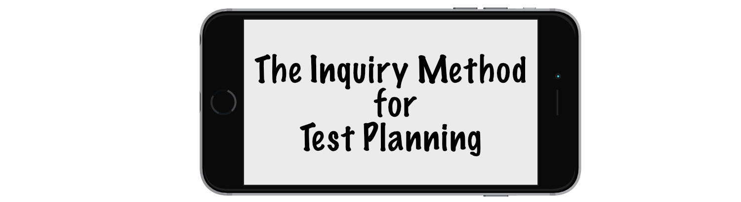 Inquirry Method Test Planning